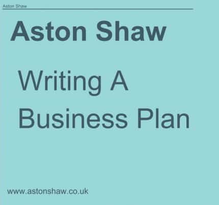 Aston Shaw Guide To Writing A Business Plan
